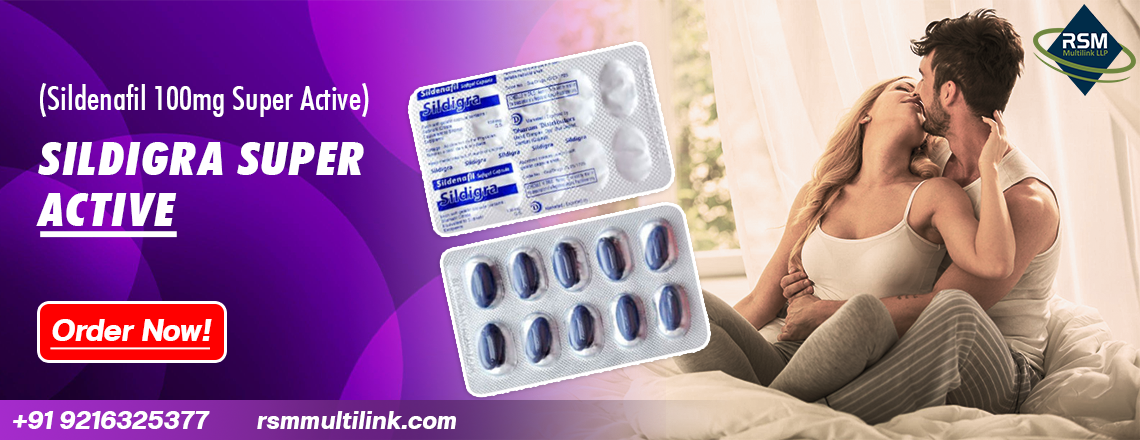 A Perfect Remedy For The Problem Of Weak Erections With Sildigra Super Active