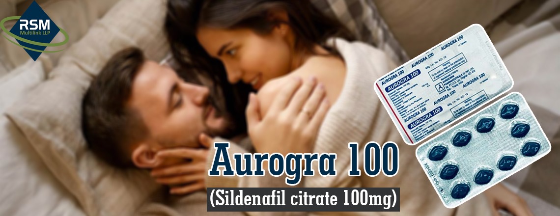 A Safe & Private Treatment for Erection Failure Or ED With Aurogra 100mg