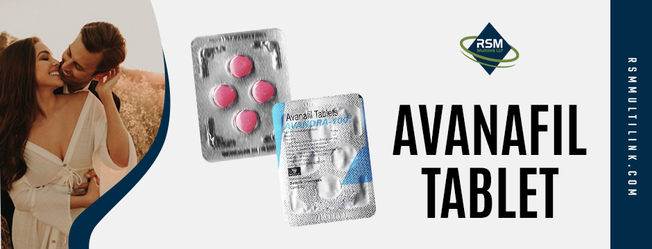 How Avanafil Tablets Work Quickly for Better Satisfaction!!