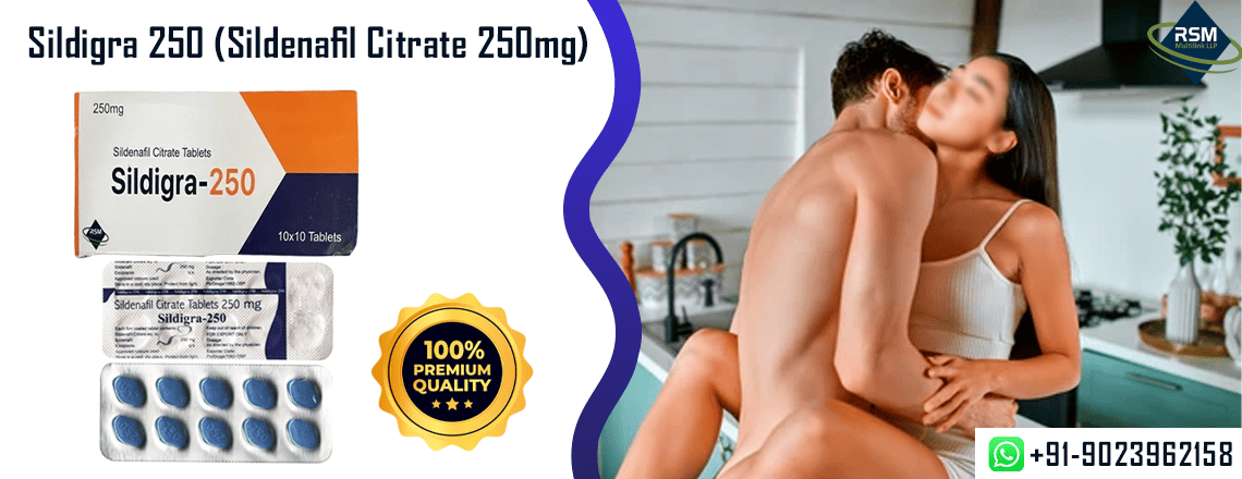 Sildigra 250mg: Perfect Way To Handle Declining Sensual Performance