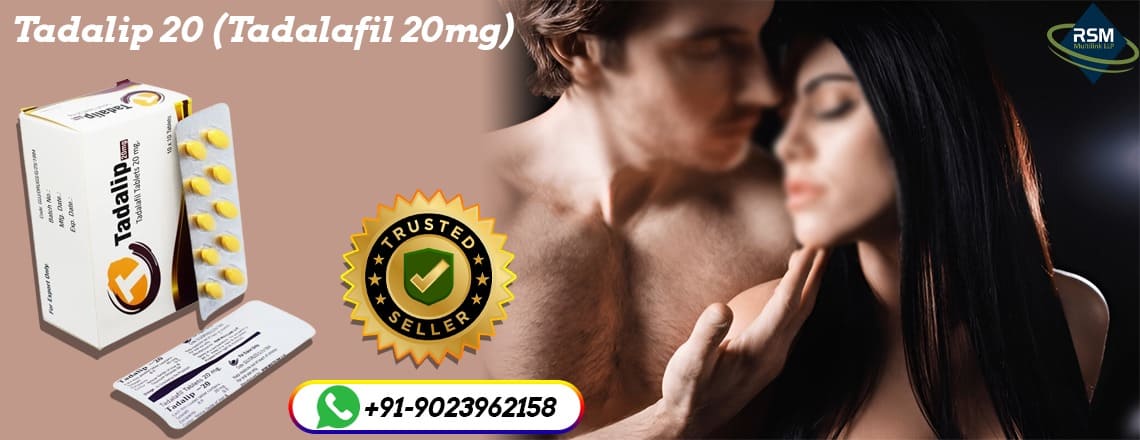 Tadalip 20mg: Superb Remedy to Fix Pale Erection Issues In Males