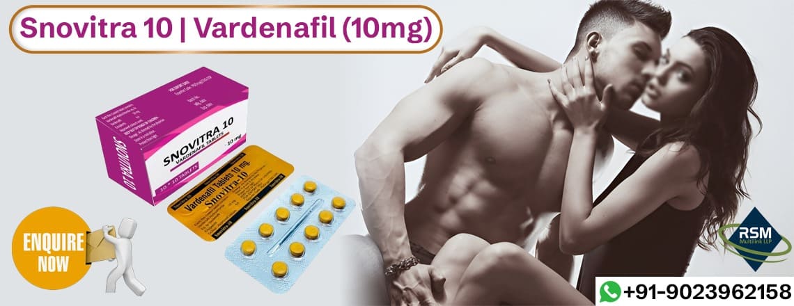 Snovitra 10mg: A Perfect Remedy To Gain Higher Sensual Performance