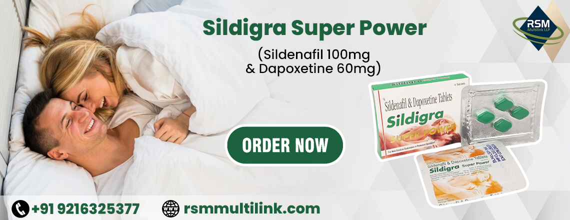 A Perfect Solution for ED and PE With Sildigra Super Power