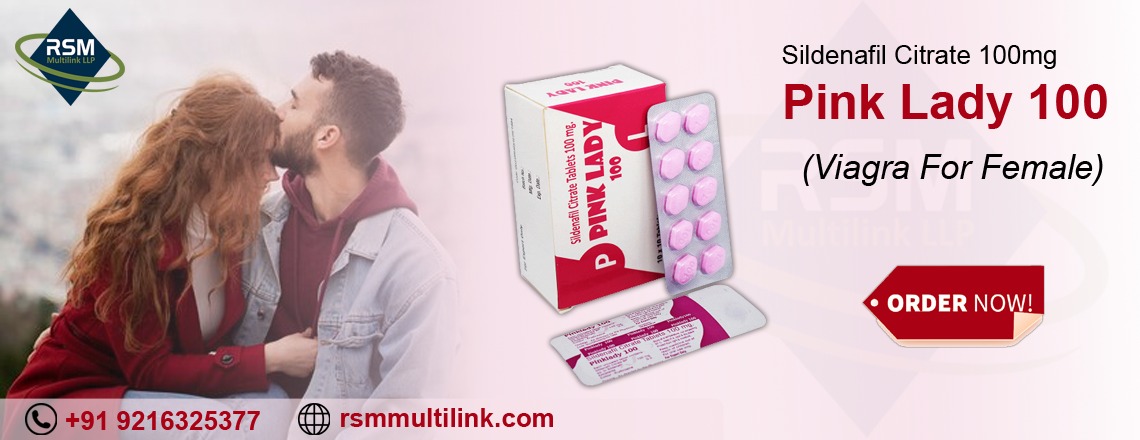 A Promising Solution Of Medical Science Through Pink Lady 100mg